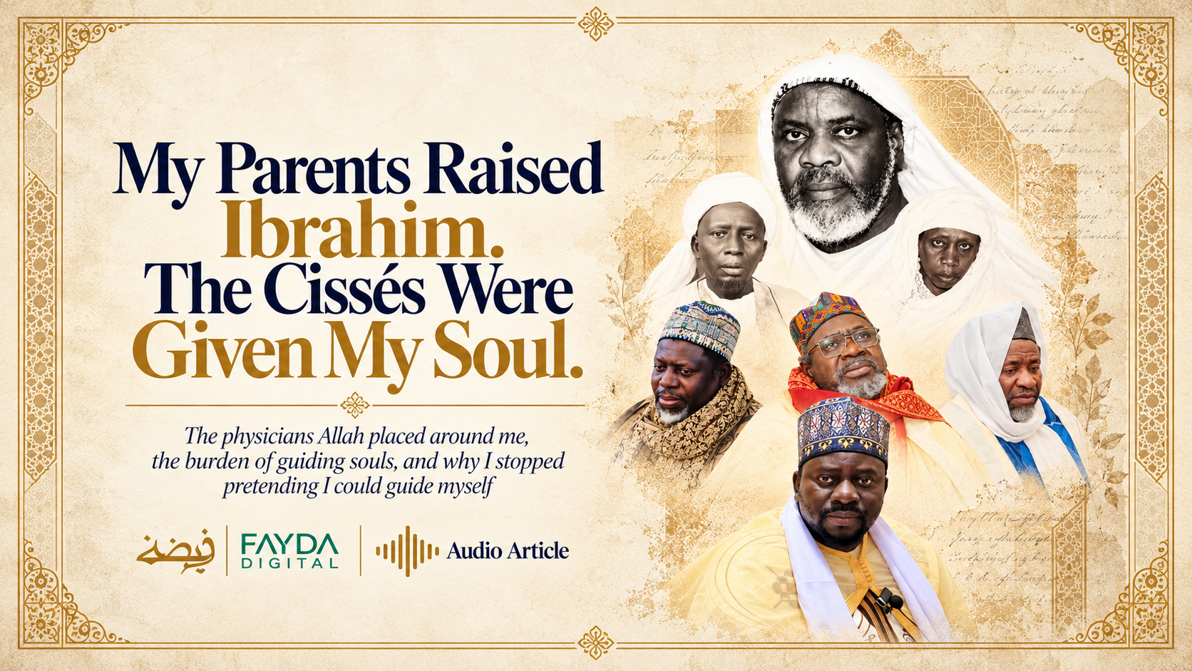 My Parents Raised Ibrahim. The Cissés Were Given My Soul.