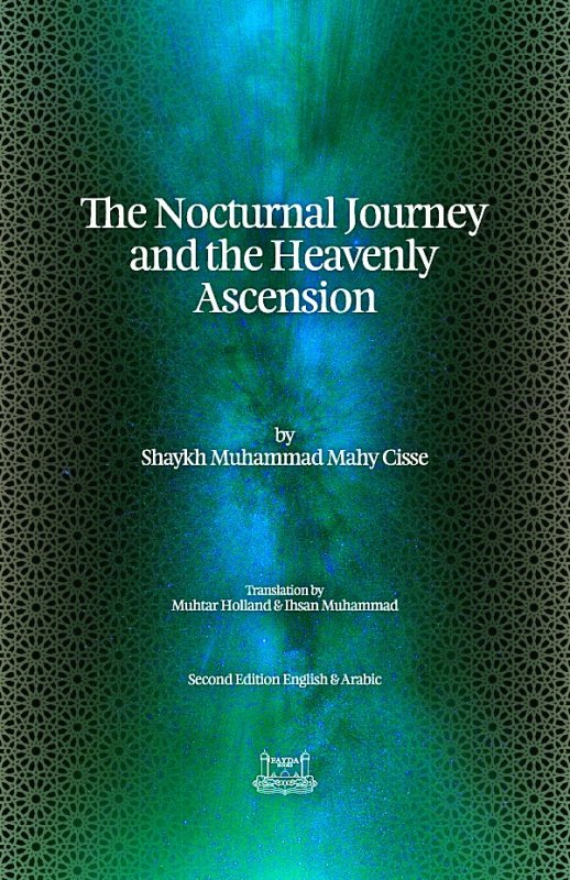 The Nocturnal Journey and the Heavenly Ascension